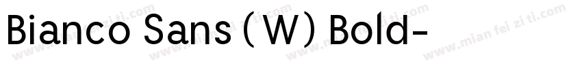 Bianco Sans (W) Bold字体转换
